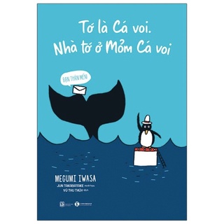 Sách - Tớ Là Cá Voi - Nhà Tớ Ở Mỏm Cá Voi - 8935280908239