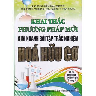 Sách - Khai thác phương pháp mới giải nhanh BTTN Hóa học hữu cơ (Tái bản 1).