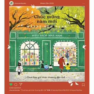 Lịch để bàn 2022 Chưa bao giờ thân thương đến thế (Nhã Nam)