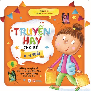 Sách - Truyện Hay Cho Bé 0-6 Tuổi - Tập 4
