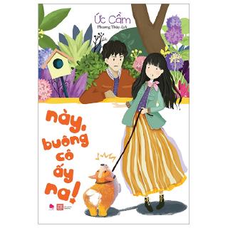 Sách - Này, Buông Cô Ấy Ra!