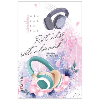 SÁCH - Rất Nhớ, Rất Nhớ Anh (Tái Bản 2019)