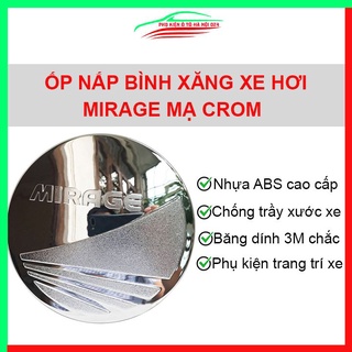 Ốp nắp xăng Mirage mạ crom bảo vệ chống trầy trang trí ô tô
