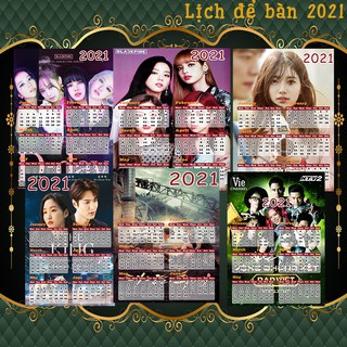 [Lịch Hot 2021] Lịch để bàn 2021 Lịch poster Blackpink , Rap Việt , và poster phim Hàn Quốc nổi tiếng kèm đế để lịch