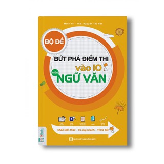 Sách - Bộ Đề Bứt Phá Điểm Thi Vào 10 Môn Ngữ Văn