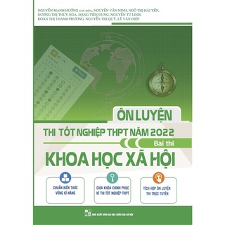 Sách - Ôn luyện thi tốt nghiệp THPT năm 2022 môn Khoa Học Xã Hội
