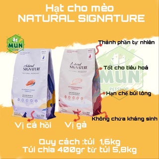 Hạt cho nèo Natural Signature [túi 1,6kg ]