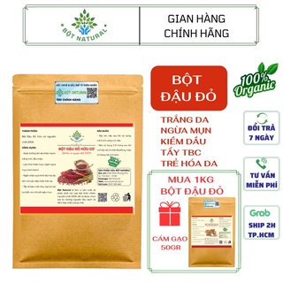 Bột đậu đỏ nguyên chất 100% Organic 1Kg - trắng da, dưỡng ẩm, mờ thâm, ngừa mụn, tẩy tế bào chết nhẹ | Bột Natural