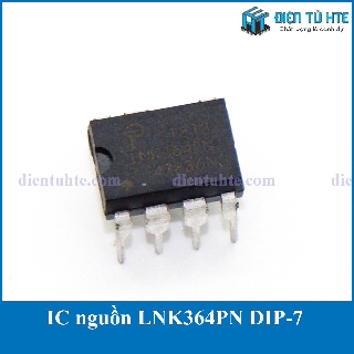 IC nguồn LNK364 LNK364PN DIP-7 chính hãng [HTE Quy Nhơn CN2]