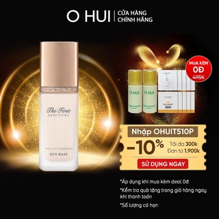 Kem lót chống nắng cao cấp O HUI The First Geniture Sun Base 40ml