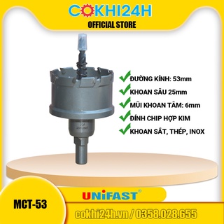 Mũi khoét 53mm Unifast MCT-53 hợp kim [ Phi 53 ]