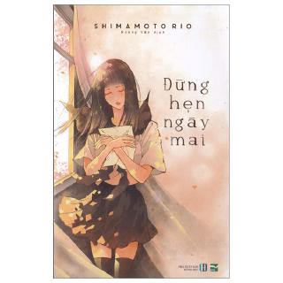 Sách - Đừng Hẹn Ngày Mai