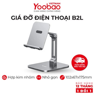 Giá đỡ điện thoại để bàn YOOBAO B2L Hợp kim nhôm Điều chỉnh độ cao - Hàng chính hãng - Bảo hành 12 tháng