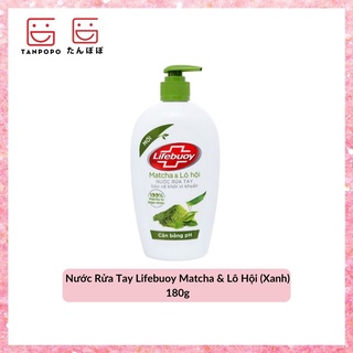 [Có sẵn] [Chính hãng] Nước Rửa Tay Lifebuoy Matcha &amp; Lô Hội (Xanh) 180g
