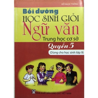 Sách - Bồi dưỡng Học sinh giỏi Ngữ Văn THCS Quyển 5