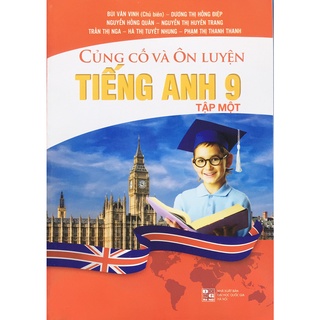 Sách FM - Củng cố và ôn luyện Tiếng Anh 9 tập 1 (B55)
