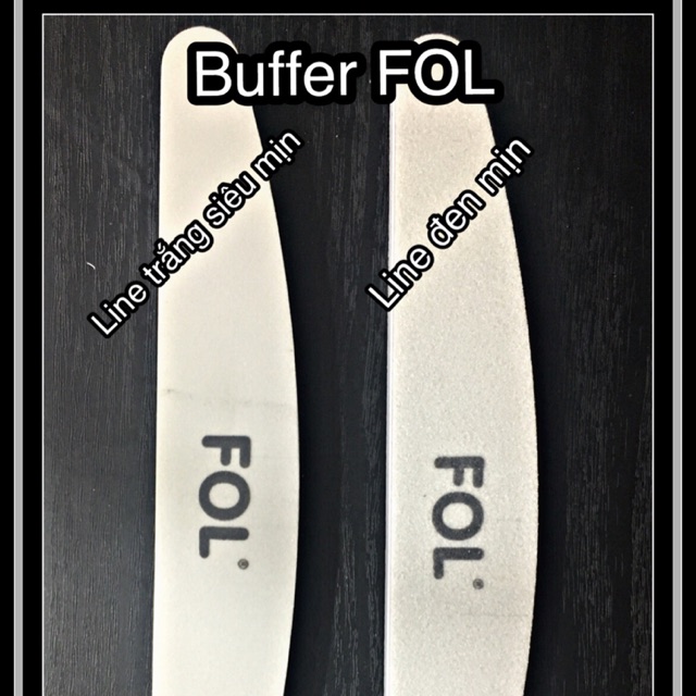 Buffer FOL(chà mịn móng)