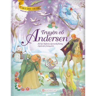 [ Sách ] Tủ Sách Vàng Cho Con - Truyện Cổ Andersen ( Dành Cho Bé Từ 3 Tuổi )