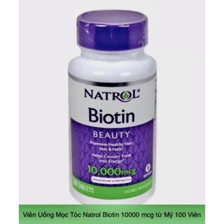 Viên Uống Mọc Tóc Natrol Biotin 10000 mcg từ Mỹ chai 100 Viên