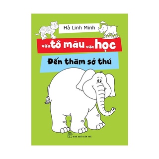 Sách - Vừa Tô Màu Vừa Học - Đến Thăm Sở Thú - Hà Linh Minh