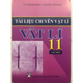 Sách - Tài liệu chuyên Vật Lí 11 Tập 1