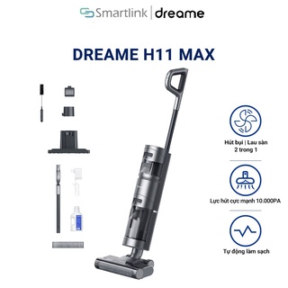 Máy Hút Bụi Lau Sàn Không Dây Cầm Tay, Hút Khô và Ướt Dreame H11 MAX - Bản Quốc Tế - Bảo hành 12 tháng