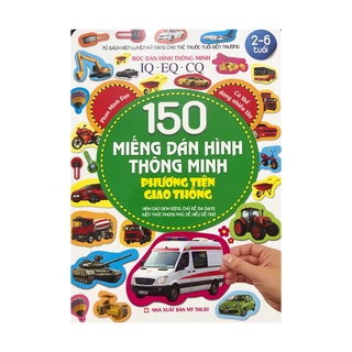 Sách - 150 miếng dán hình thông minh : Phương tiện giao thông