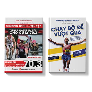 Sách - COMBO 2 cuốn: Chương Trình Tập Luyện Thi Đấu 3 Môn Phối Hợp Cự Ly 70.3 – Chạy Bộ Để Vượt Qua