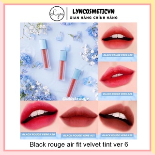 Son kem lỳ BLACK ROUGE AIR FIT VELVET TINT VER 6