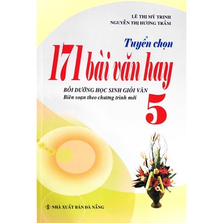 Sách - Tuyển Chọn 171 Bài Văn Hay Lớp 5