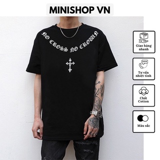 Áo thun unisex tay lỡ form rộng No Cross No Crown chất cotton mềm mát thấm hút cực tốt