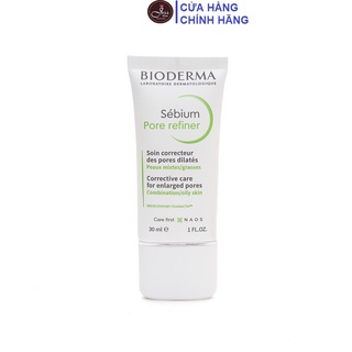Kem Se Khít Lỗ Chân Lông Và Giảm Dầu Cho Da Nhờn Bioderma Sebium Pore Refiner 30ml