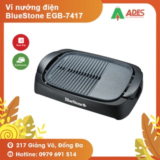 [Mã 154ELSALE2 giảm 7% đơn 300K] Vỉ nướng điện BlueStone EGB-7417 Mẫu mới | Hàng chính hãng | Bảo hành 24 tháng