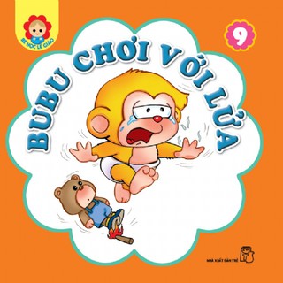 Sách-Bubu Chơi Với Lửa-Tập 9 (Bé Học Lễ Giáo)