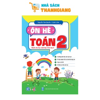 Sách - Ôn hè Toán 2 dành cho học sinh từ lớp 2 lên lớp 3 (chương trình mới)