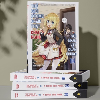 Sách - Thế Giới Otome Game Thật Khắc Nghiệt Với Nhân Vật Quần Chúng (Tập 4)