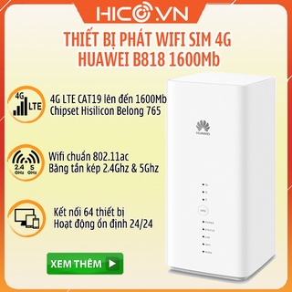 Bộ Phát Wifi LTE Huawei B818 Tốc độ 1.6Gbps - Hỗ Trợ 64 Kết Nối - Wifi Chuẩn AC 1750Mbps - Băng Tần Kép