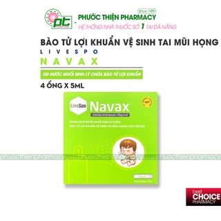 LiveSpo Navax Nước Muối Sinh Lý Chứa Bào Tử Lợi Khuẩn 4 Ống - Vệ Sinh Tai Mũi Họng Cho Bé