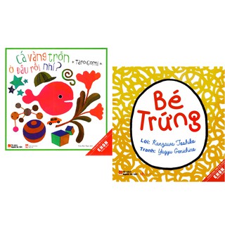 Sách Combo Ehon sáng tạo: Bé trứng + Cá vàng trốn đâu rồi nhỉ