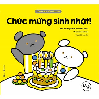 Sách - Cùng Chơi Với Gấu Con - Chúc Mừng Sinh Nhật