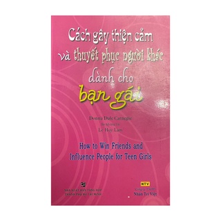 Sách - Cách gây thiện cảm và thuyết phục người khác dành cho bạn gái ( Nhân Trí Việt )