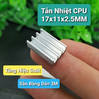 Tản Nhiệt CPU 17x11x2.5MM Sẵn Băng Dán 3M