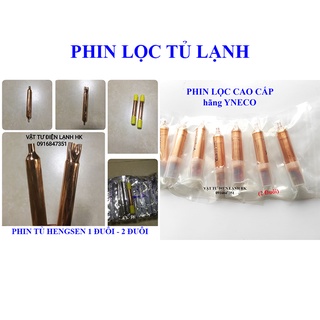 Phin lọc gas tủ lạnh HENGSEN một - hai đuôi 1 - 2 - fin tủ hãng YNECO mianmi 2 đuôi (chọn đúng loại khi đặt hàng)