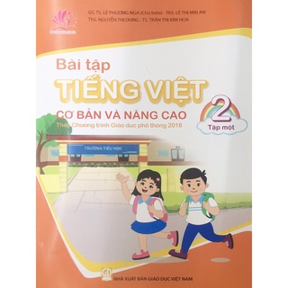 Sách - Bài tập tiếng việt cơ bản và nâng cao lớp 2 - Tập 1 (Theo chương trình giáo dục phổ thông 2018)