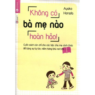 SÁCH - KHÔNG CÓ BÀ MẸ NÀO HOÀN HẢO