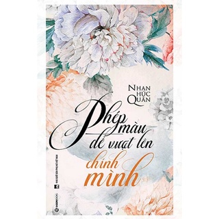 Sách - Phép Màu Để Vượt Lên Chính Mình
