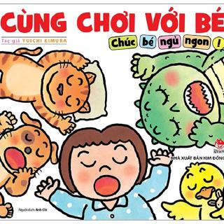 Sách - Chúc Bé Ngủ Ngon! - Cùng Chơi Với Bé