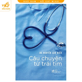 [Mã LIFEMALL995 giảm 10% đơn 99K] Sách - câu chuyện từ trái tim (Nhã Nam HCM)