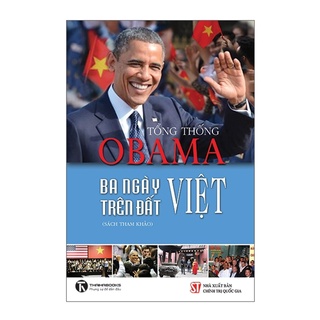 Sách - Tổng Thống Obama - Ba Ngày Trên Đất Việt