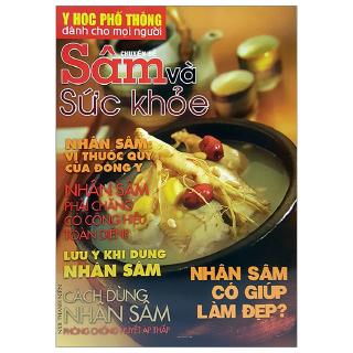 Sách - Y Học Phổ Thông Dành Cho Mọi Người - Chuyên Đề: Sâm Và Sức Khỏe